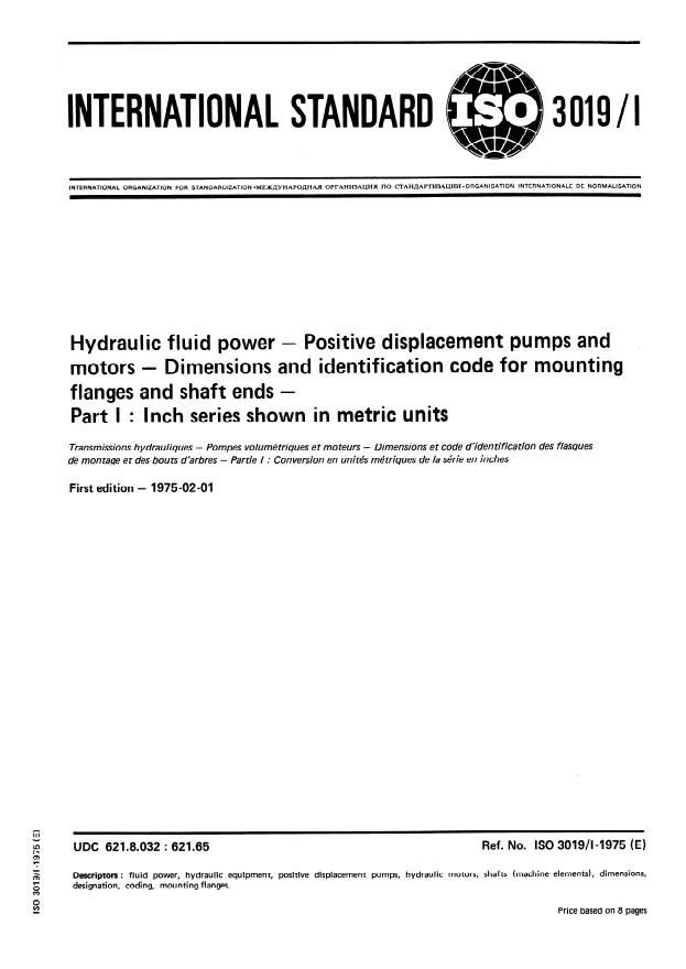ISO 3019-1:1975 - Hydraulic fluid power -- Positive displacement pumps and motors -- Dimensions and identification code for mounting flanges and shaft ends