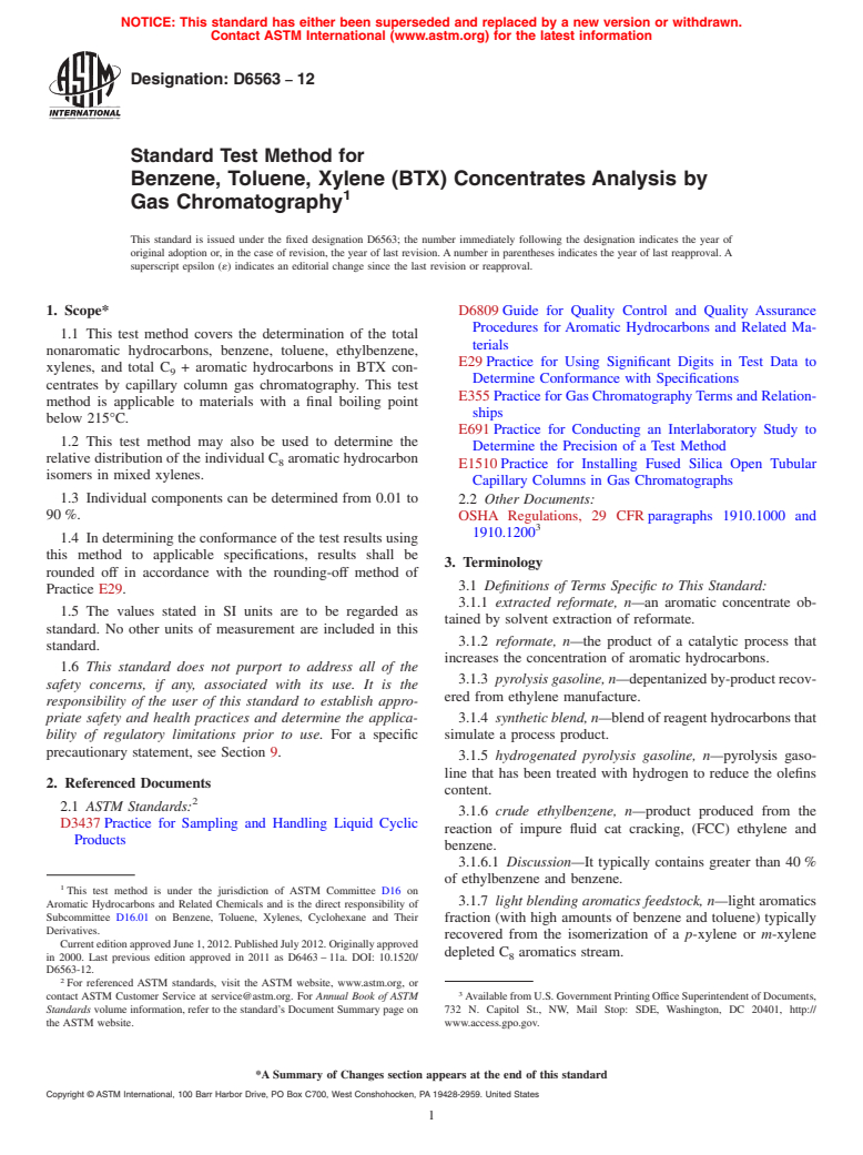 ASTM D6563-12 - Standard Test Method for  Benzene, Toluene, Xylene (BTX) Concentrates Analysis by Gas   Chromatography (Withdrawn 2018)