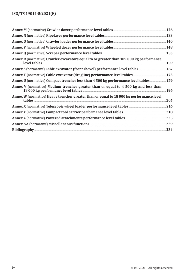ISO/TS 19014-5:2021 ISO/TS 19014-5:2021 - Earth-moving machinery — Functional safety — Part 5: Tables of performance levels
Released:12/15/2021 - Page 4 preview