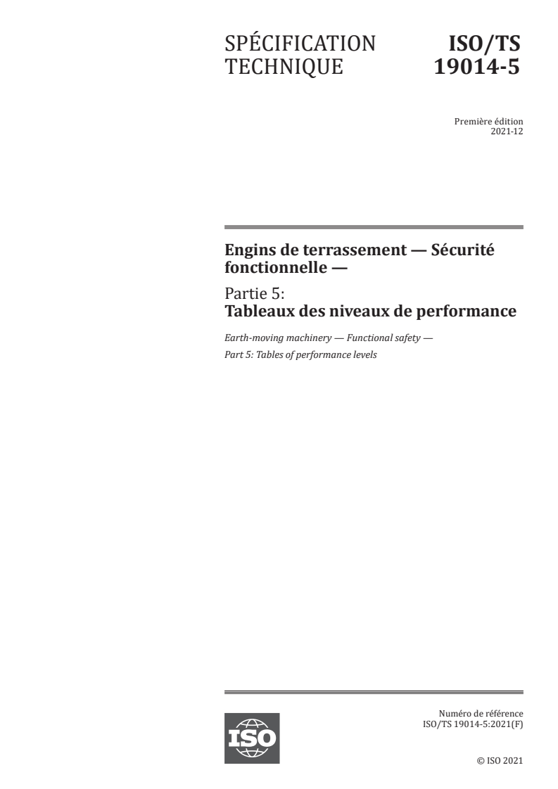 ISO/TS 19014-5:2021 - Engins de terrassement — Sécurité fonctionnelle — Partie 5: Tableaux des niveaux de performance
Released:12/15/2021