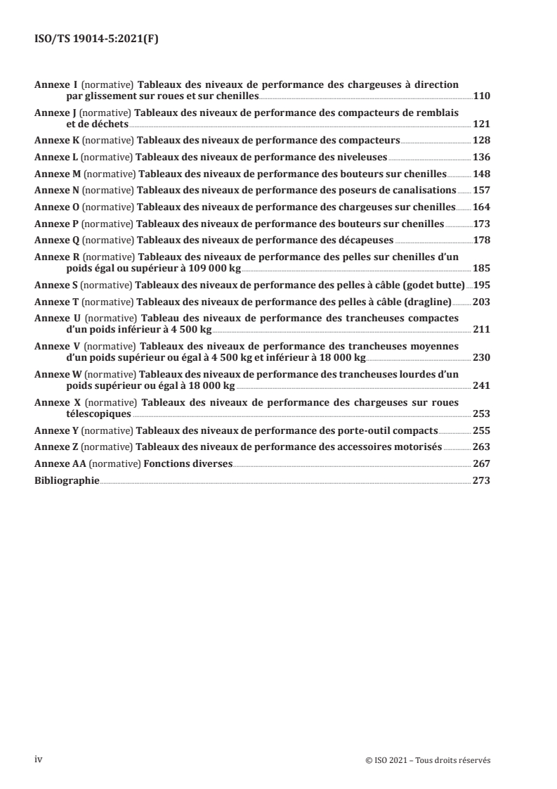 ISO/TS 19014-5:2021 ISO/TS 19014-5:2021 - Engins de terrassement — Sécurité fonctionnelle — Partie 5: Tableaux des niveaux de performance
Released:12/15/2021 - Page 4 preview