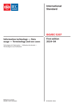 ISO/IEC 5207:2024 - Information technology — Data usage — Terminology and use cases
Released:10. 04. 2024 - Page 1 preview