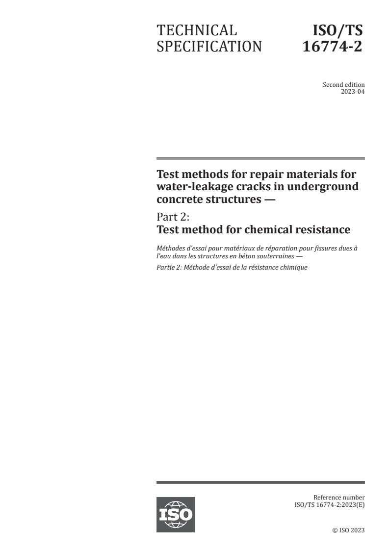ISO/TS 16774-2:2023 - Test methods for repair materials for water-leakage cracks in underground concrete structures — Part 2: Test method for chemical resistance
Released:24. 04. 2023