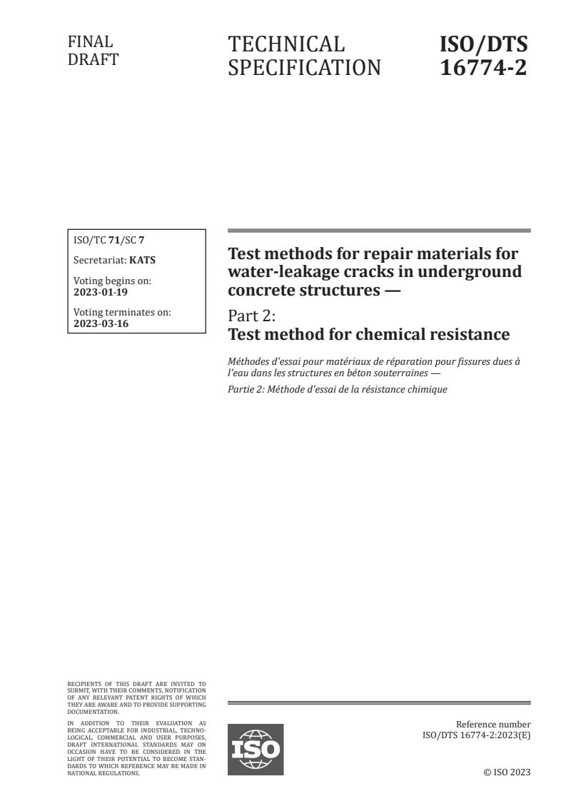ISO/DTS 16774-2 - Test methods for repair materials for water-leakage cracks in underground concrete structures — Part 2: Test method for chemical resistance
Released:1/5/2023
