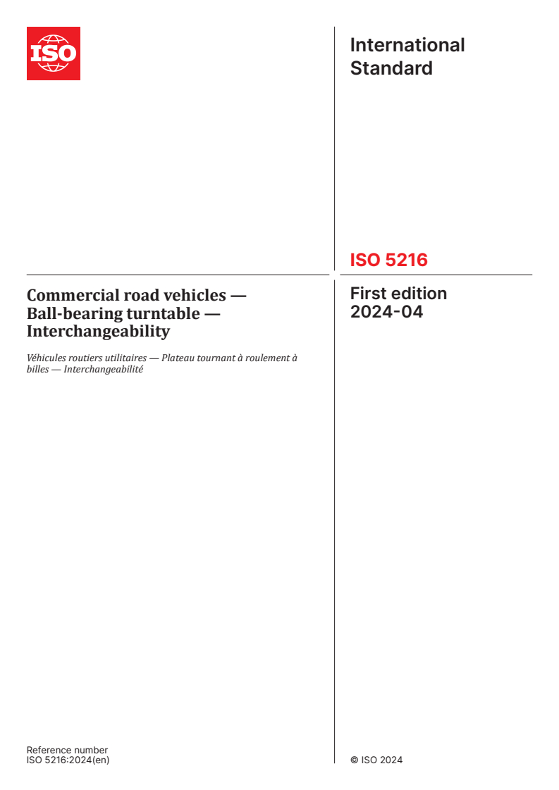ISO 5216:2024 - Commercial road vehicles — Ball-bearing turntable — Interchangeability
Released:9. 04. 2024