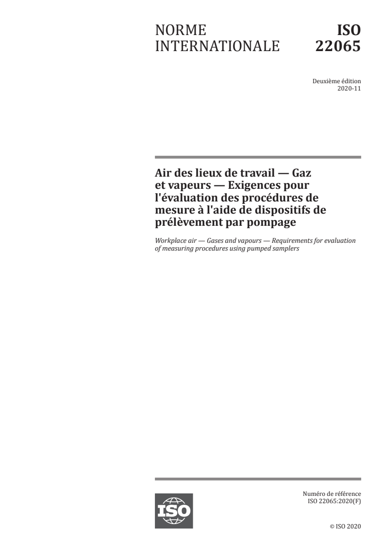 ISO 22065:2020 - Air des lieux de travail — Gaz et vapeurs — Exigences pour l'évaluation des procédures de mesure à l'aide de dispositifs de prélèvement par pompage
Released:11/13/2020