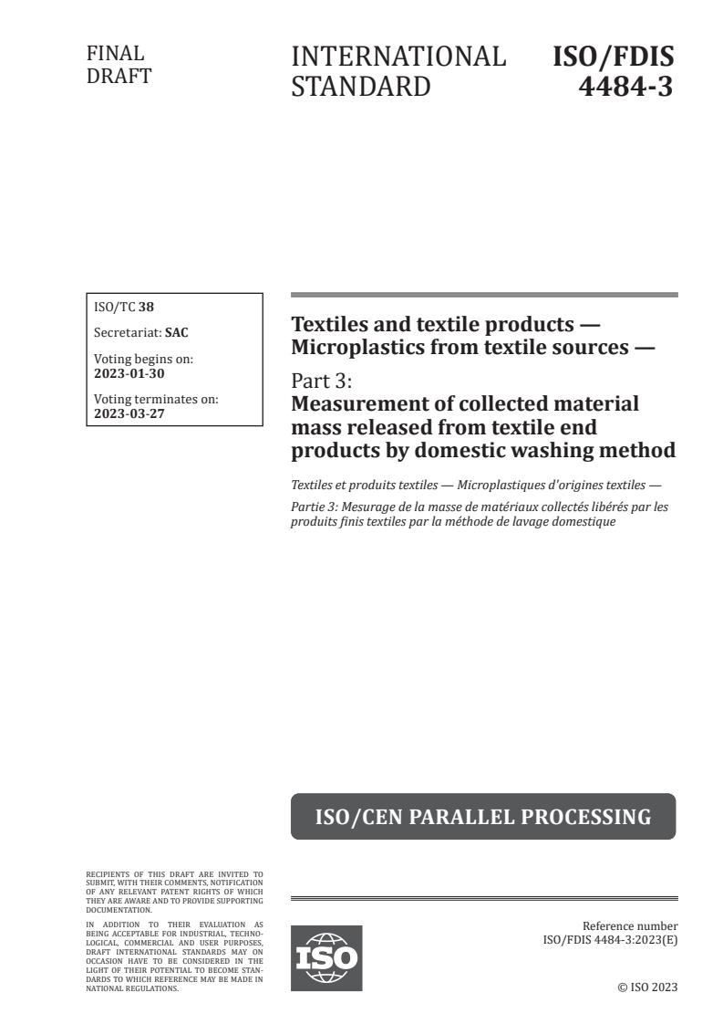 ISO/FDIS 4484-3 - Textiles and textile products — Microplastics from textile sources — Part 3: Measurement of collected material mass released from textile end products by domestic washing method
Released:1/16/2023