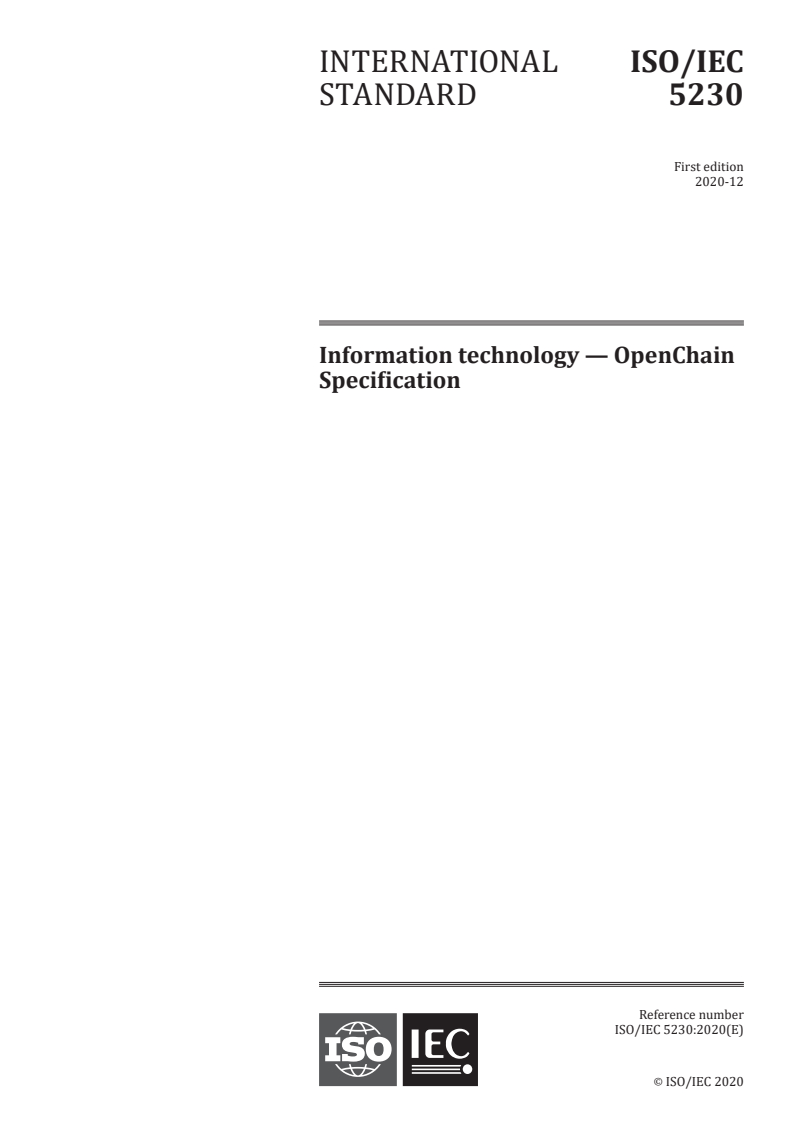 ISO/IEC 5230:2020 ISO/IEC 5230:2020 - Information technology — OpenChain Specification
Released:12/15/2020