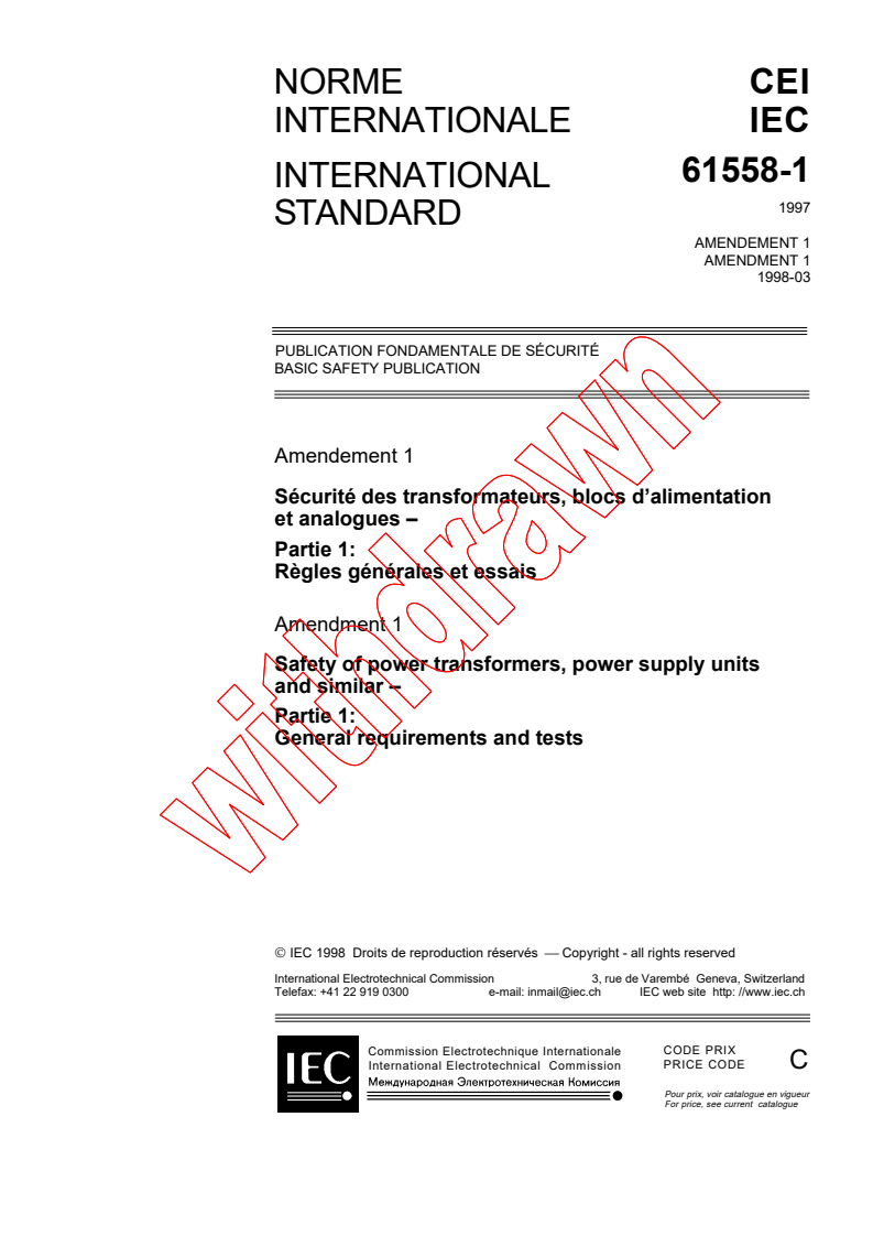 IEC 61558-1:1997/AMD1:1998 - Amendment 1 - Safety of power transformers, power supply units and similar - Part
1: General requirements and tests
Released:3/20/1998
Isbn:2831843405