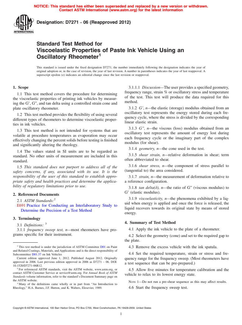 ASTM D7271-06(2012) - Standard Test Method for  Viscoelastic Properties of Paste Ink Vehicle Using an Oscillatory   Rheometer