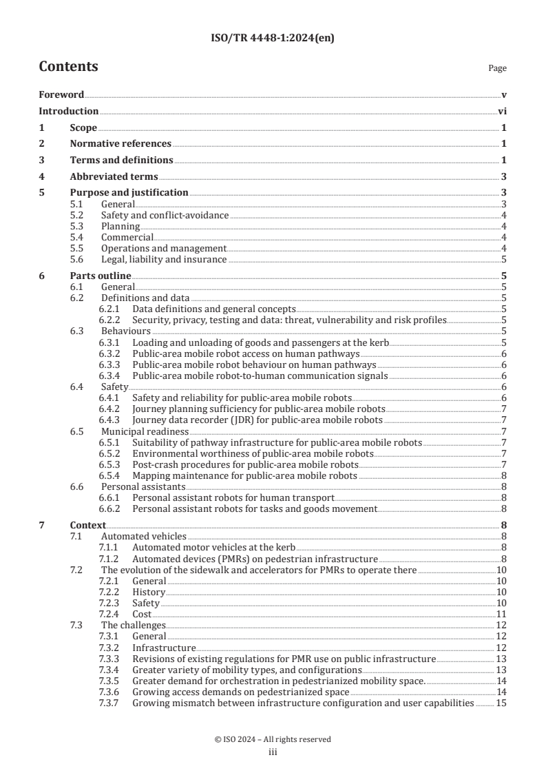 ISO/TR 4448-1:2024 - Intelligent transport systems — Public-area mobile robots (PMR) — Part 1: Overview of paradigm
Released:12. 08. 2024