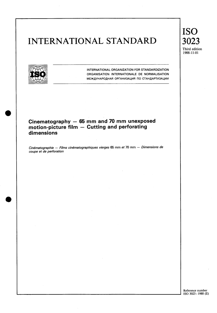 ISO 3023:1988 - Cinematography — 65 mm and 70 mm unexposed motion-picture film — Cutting and perforating dimensions
Released:10/27/1988