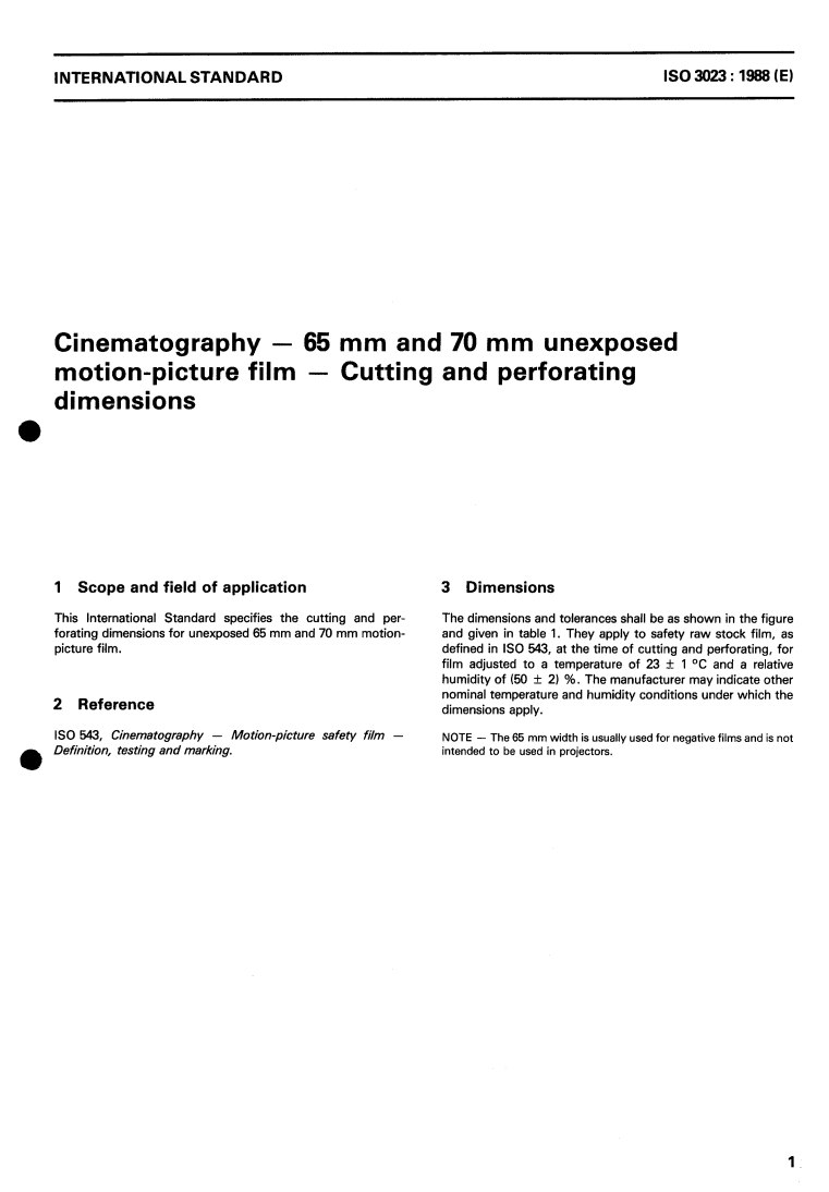 ISO 3023:1988 - Cinematography — 65 mm and 70 mm unexposed motion-picture film — Cutting and perforating dimensions
Released:10/27/1988