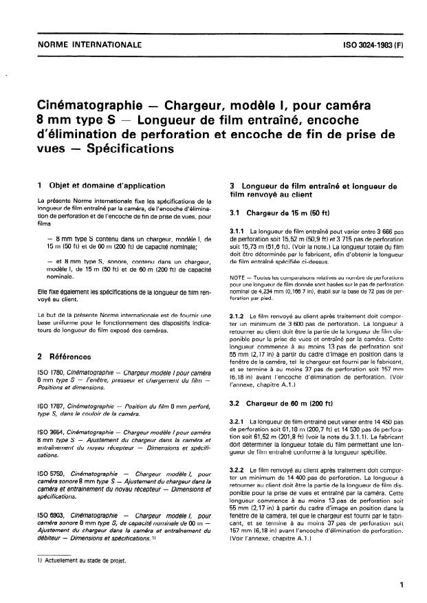 ISO 3024:1983 - Cinématographie -- Chargeur, modele 1, pour caméra 8 mm type S -- Longueur de film entraîné, encoche d'élimination de perforation et encoche de fin de prise de vues -- Spécifications