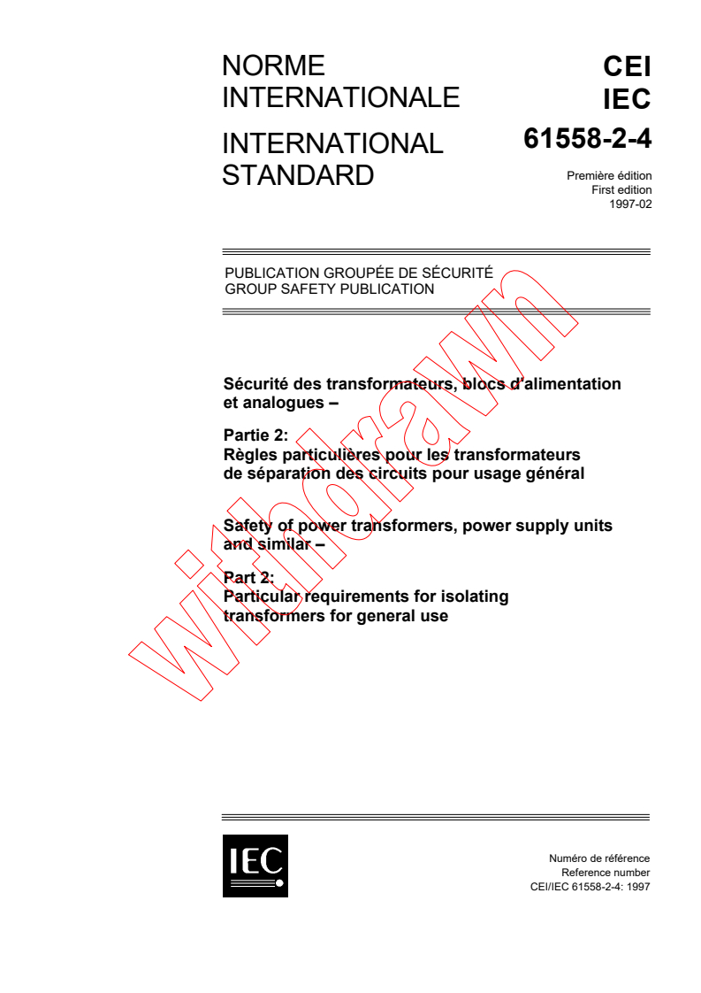IEC 61558-2-4:1997 - Safety of power transformers, power supply units and similar - Part
2: Particular requirements for isolating transformers for general
use
Released:3/6/1997
Isbn:2831837367