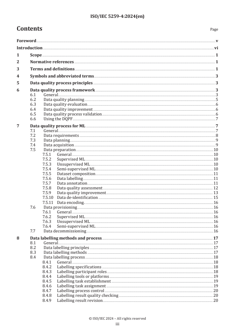 ISO/IEC 5259-4:2024 - Artificial intelligence — Data quality for analytics and machine learning (ML) — Part 4: Data quality process framework
Released:15. 07. 2024