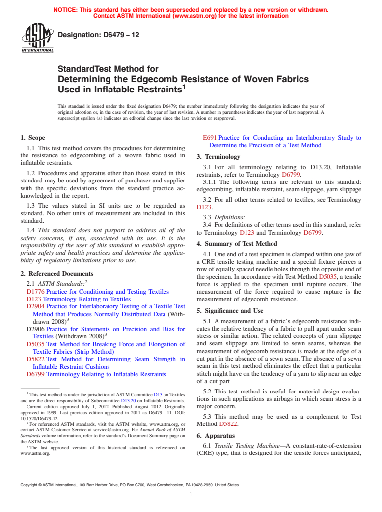 ASTM D6479-12 - Standard Test Method for Determining the Edgecomb Resistance of Woven Fabrics Used in Inflatable Restraints