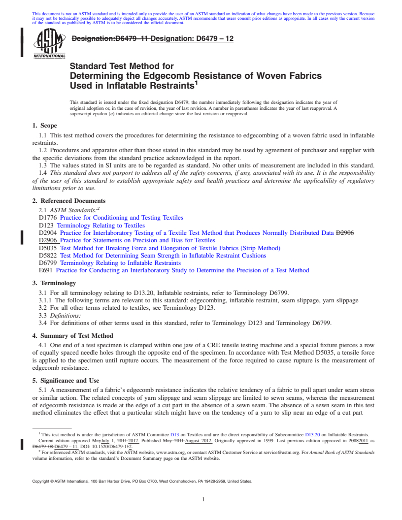 REDLINE ASTM D6479-12 - Standard Test Method for Determining the Edgecomb Resistance of Woven Fabrics Used in Inflatable Restraints