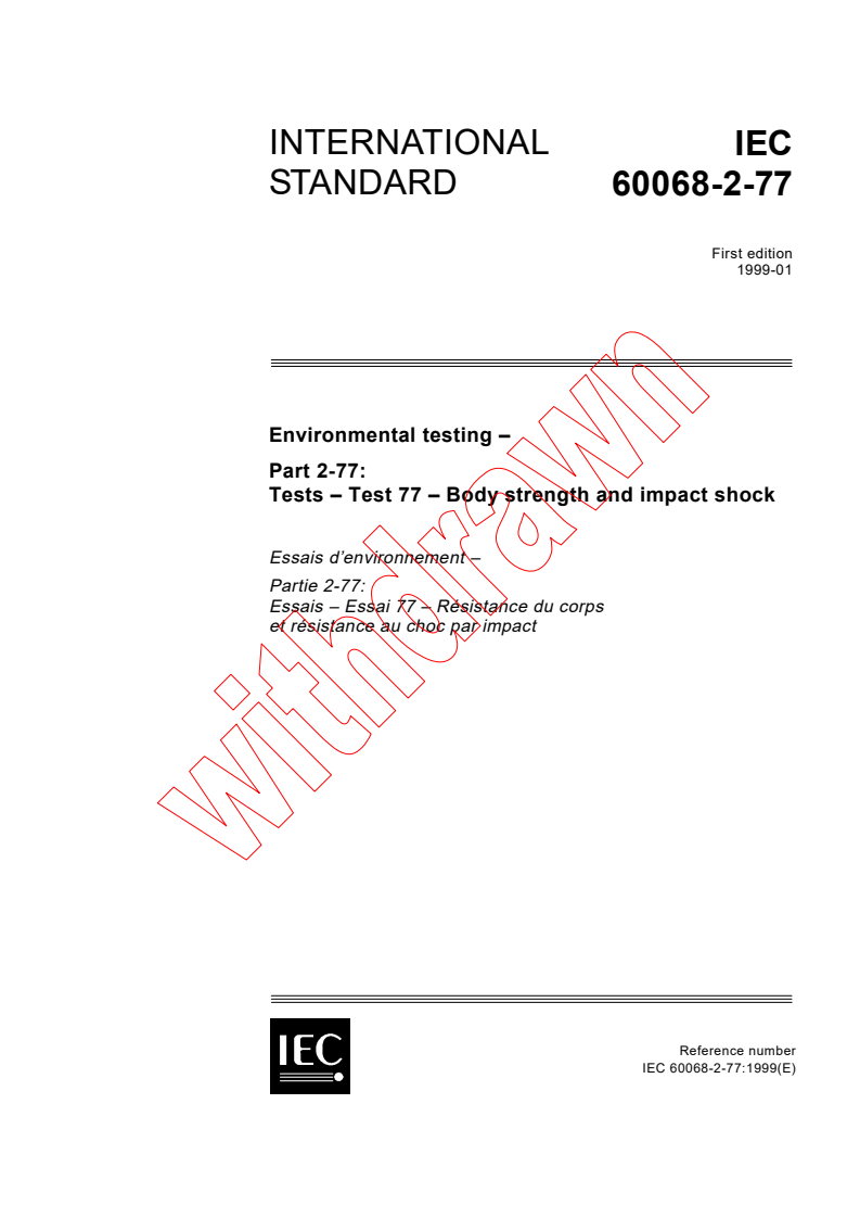 IEC 60068-2-77:1999 - Environmental testing - Part 2-77: Tests - Test 77: Body strength and impact shock
Released:1/15/1999
Isbn:2831846285