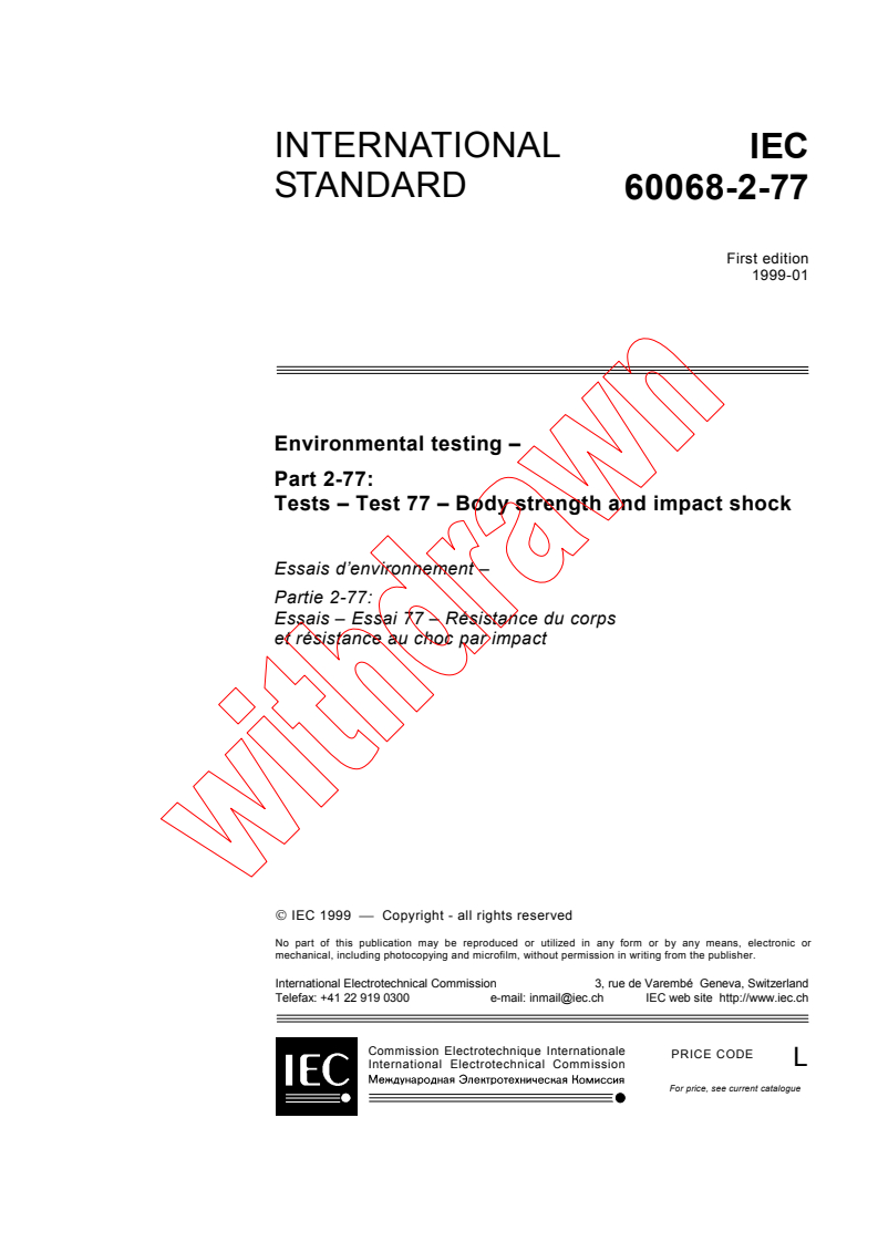 IEC 60068-2-77:1999 - Environmental testing - Part 2-77: Tests - Test 77: Body strength and impact shock
Released:1/15/1999
Isbn:2831846285