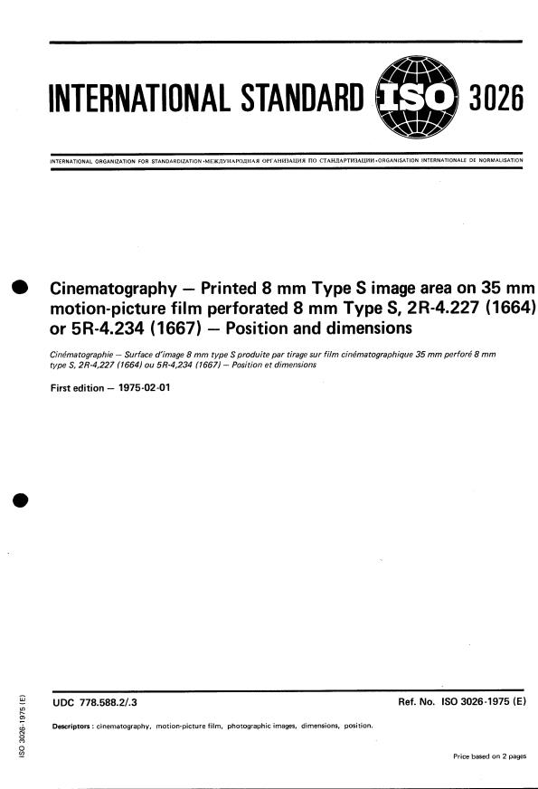 ISO 3026:1975 - Cinematography -- Printed 8 mm Type S image area on 35 mm motion-picture film perforated 8 mm Type S, 2R-4.227 (1664) or 5R-4.234 (1667) -- Position and dimensions