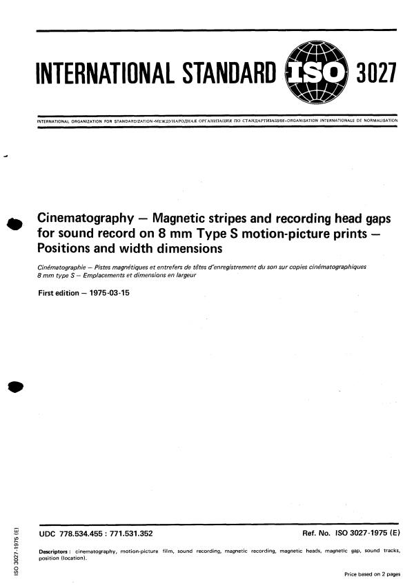 ISO 3027:1975 - Cinematography -- Magnetic stripes and recording head gaps for sound record on 8 mm Type S motion-picture prints -- Positions and width dimensions