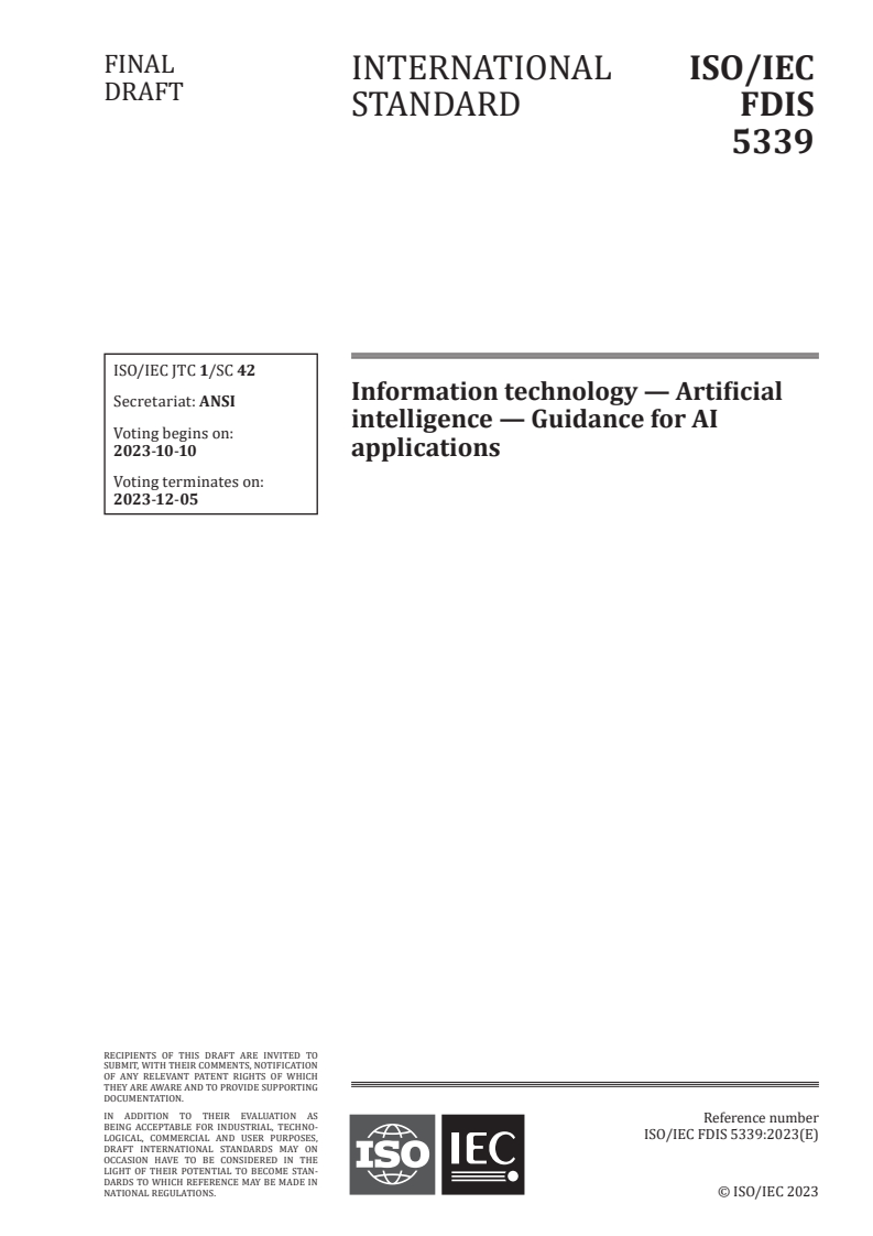 ISO/IEC FDIS 5339 - Information technology — Artificial intelligence — Guidance for AI applications
Released:26. 09. 2023