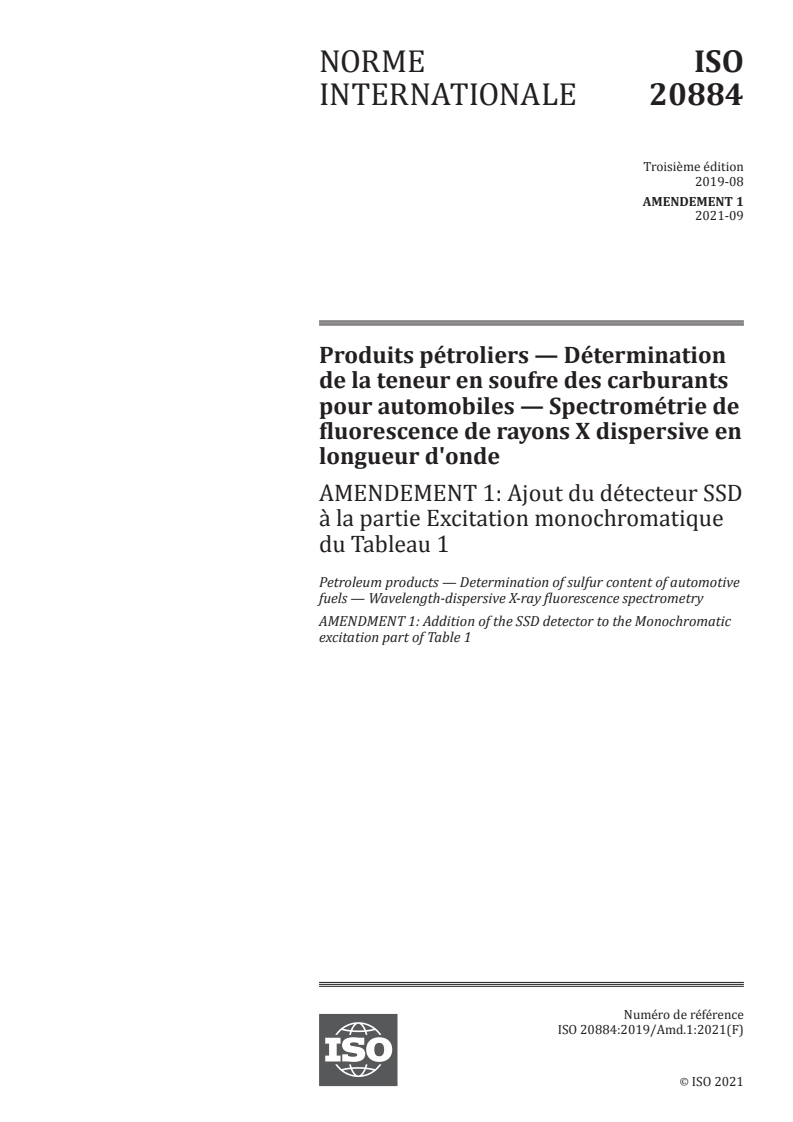 ISO 20884:2019/Amd 1:2021 - Produits pétroliers — Détermination de la teneur en soufre des carburants pour automobiles — Spectrométrie de fluorescence de rayons X dispersive en longueur d'onde — Amendement 1: Ajout du détecteur SSD à la partie Excitation monochromatique du Tableau 1
Released:9/28/2021