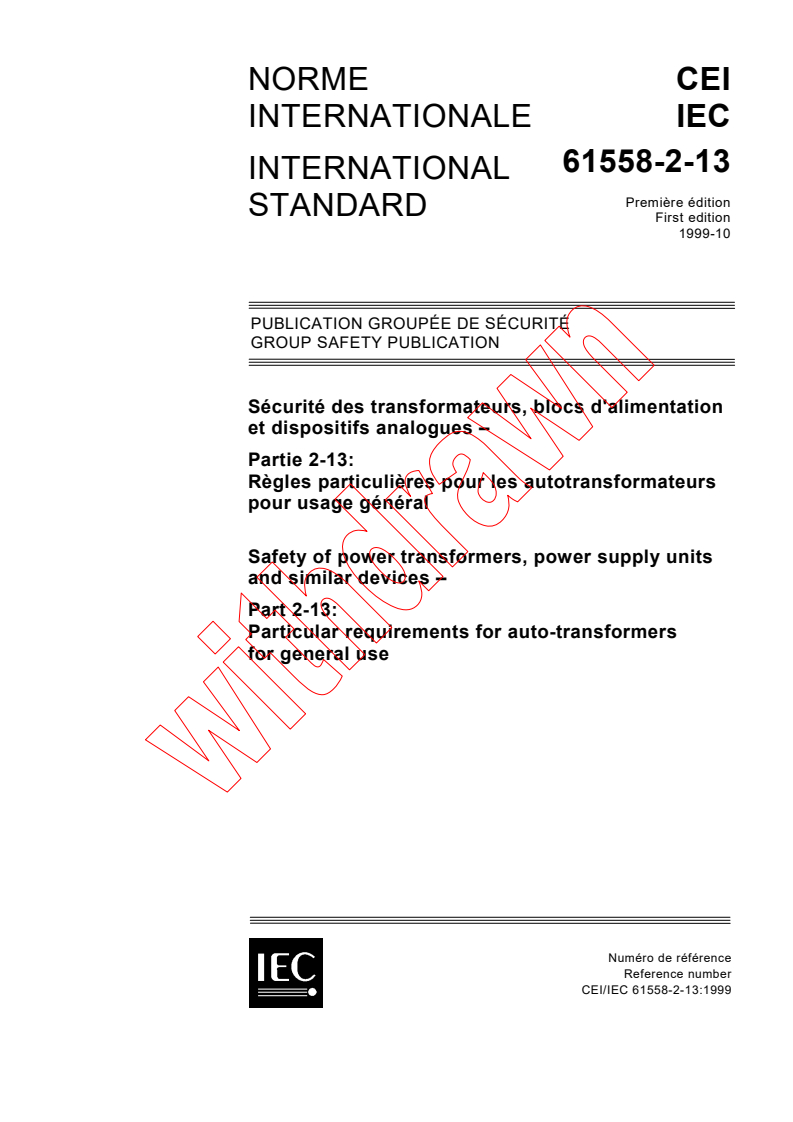 IEC 61558-2-13:1999 - Safety of power transformers, power supply units and similar devices - Part 2-13: Particular requirements for auto-transformers for general use
Released:10/13/1999
Isbn:2831849322