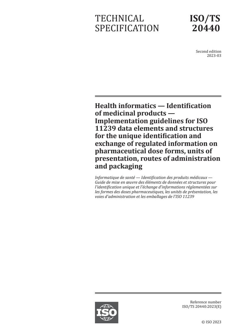 ISO/TS 20440:2023 - Health informatics — Identification of medicinal products — Implementation guidelines for ISO 11239 data elements and structures for the unique identification and exchange of regulated information on pharmaceutical dose forms, units of presentation, routes of administration and packaging
Released:20. 03. 2023