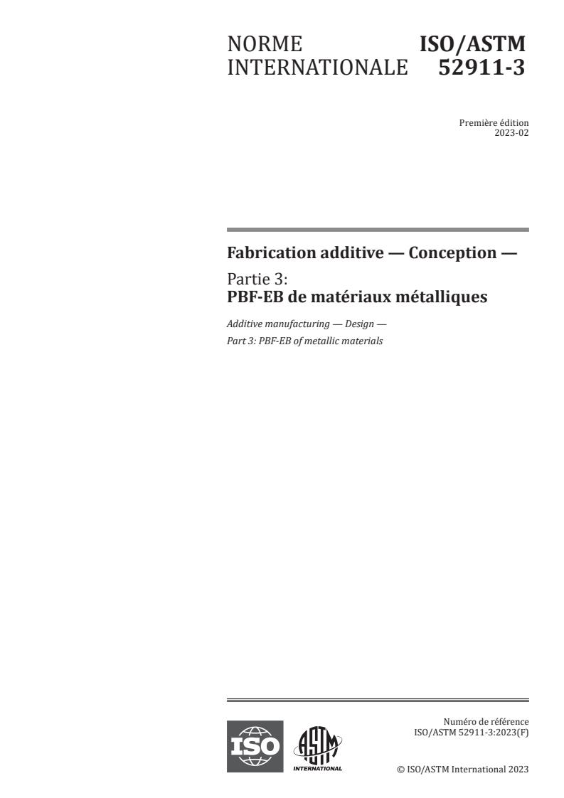 ISO/ASTM 52911-3:2023 - Fabrication additive — Conception — Partie 3: PBF-EB de matériaux métalliques
Released:17. 02. 2023