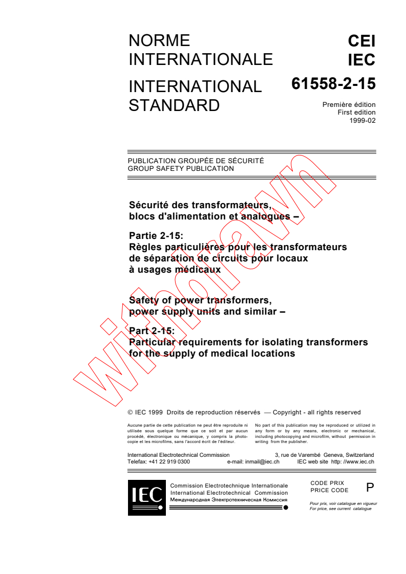 IEC 61558-2-15:1999 - Safety of power transformers, power supply units and similar - Part 2-15: Particular requirements for isolating transformers for the supply of medical locations
Released:2/5/1999
Isbn:2831846234
