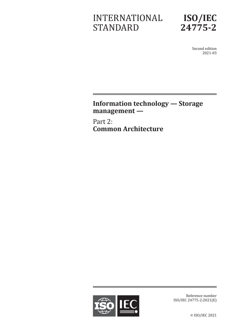 ISO/IEC 24775-2:2021 - Information technology — Storage management — Part 2: Common Architecture
Released:4/7/2021