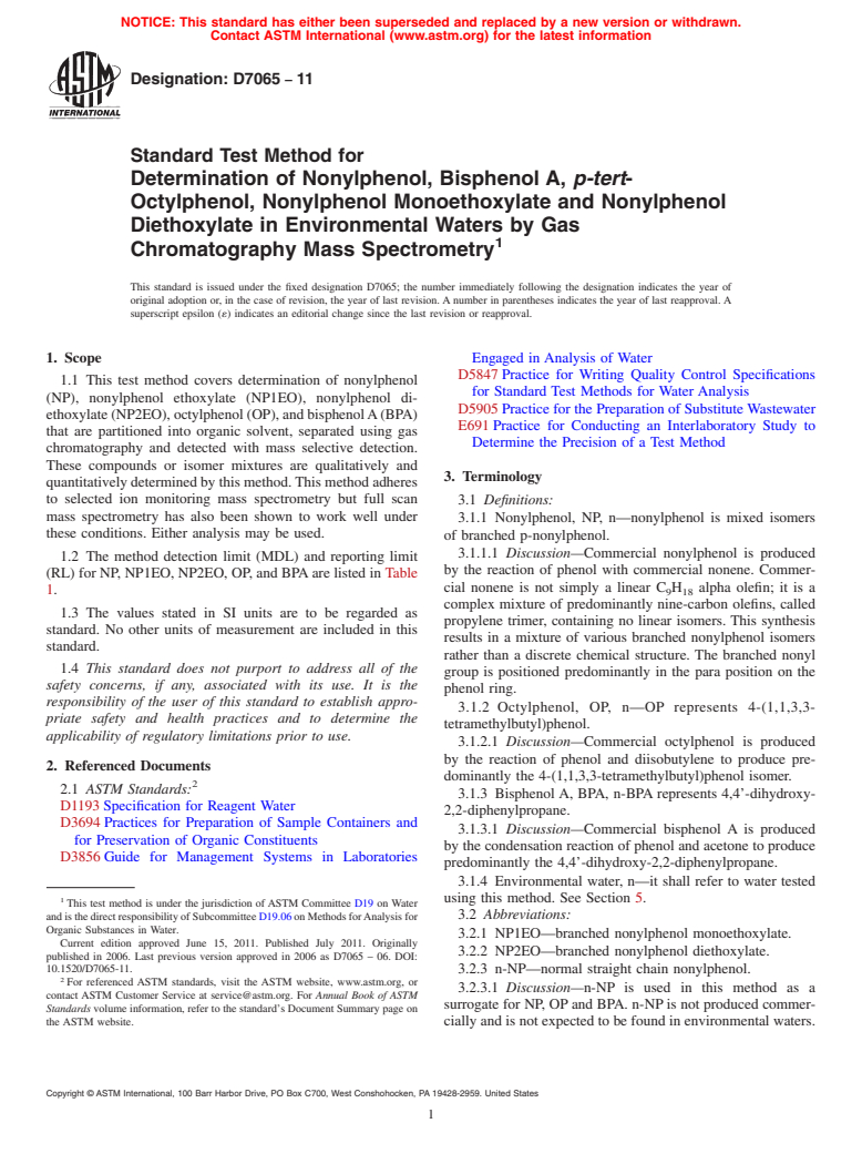 ASTM D7065-11 - Standard Test Method for Determination of Nonylphenol, Bisphenol A, <emph type="bdit">p-tert </emph>-Octylphenol, Nonylphenol Monoethoxylate and Nonylphenol Diethoxylate in Environmental Waters by Gas Chromatography Mass Spectrometry