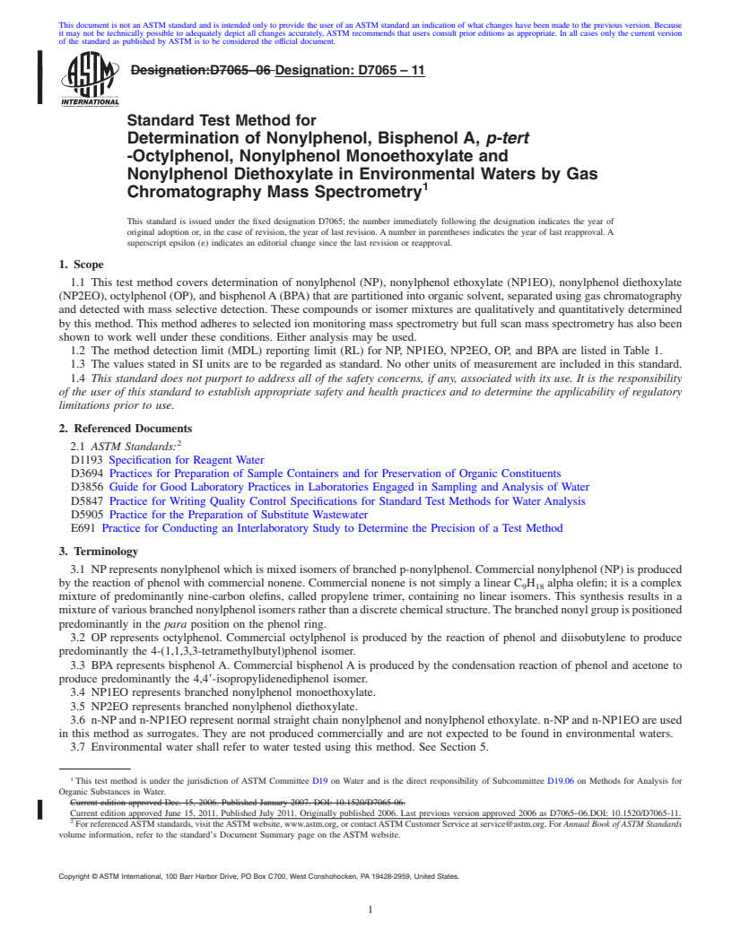 REDLINE ASTM D7065-11 - Standard Test Method for Determination of Nonylphenol, Bisphenol A, <emph type="bdit">p-tert </emph>-Octylphenol, Nonylphenol Monoethoxylate and Nonylphenol Diethoxylate in Environmental Waters by Gas Chromatography Mass Spectrometry