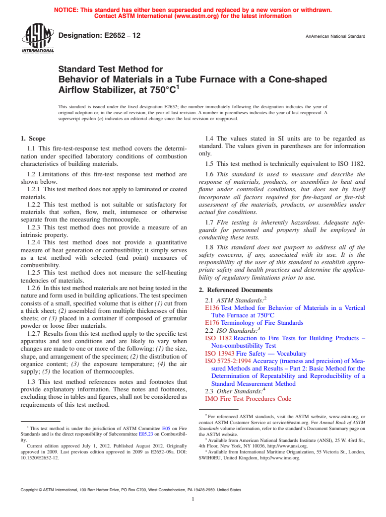 ASTM E2652-12 - Standard Test Method for  Behavior of Materials in a Tube Furnace with a Cone-shaped Airflow Stabilizer, at 750&deg;C