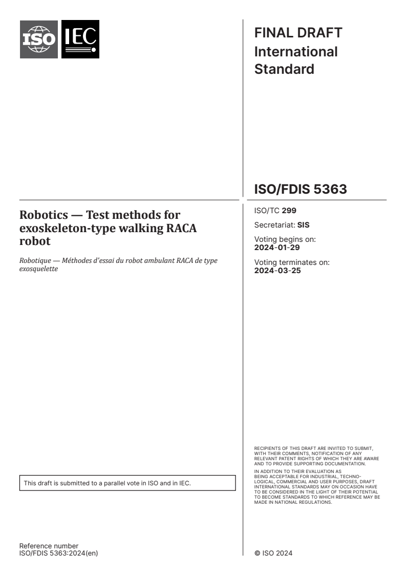 ISO/FDIS 5363 - Robotics — Test methods for exoskeleton-type walking RACA robot
Released:15. 01. 2024