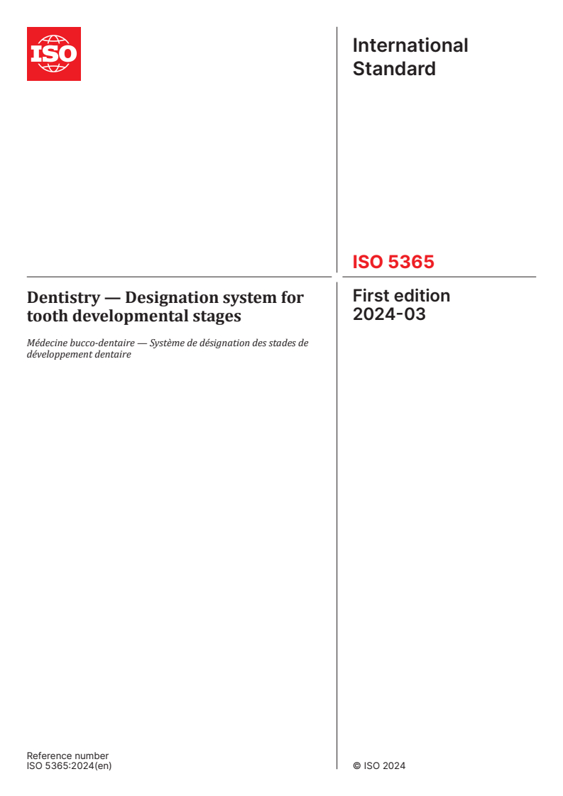 ISO 5365:2024 - Dentistry — Designation system for tooth developmental stages
Released:12. 03. 2024
