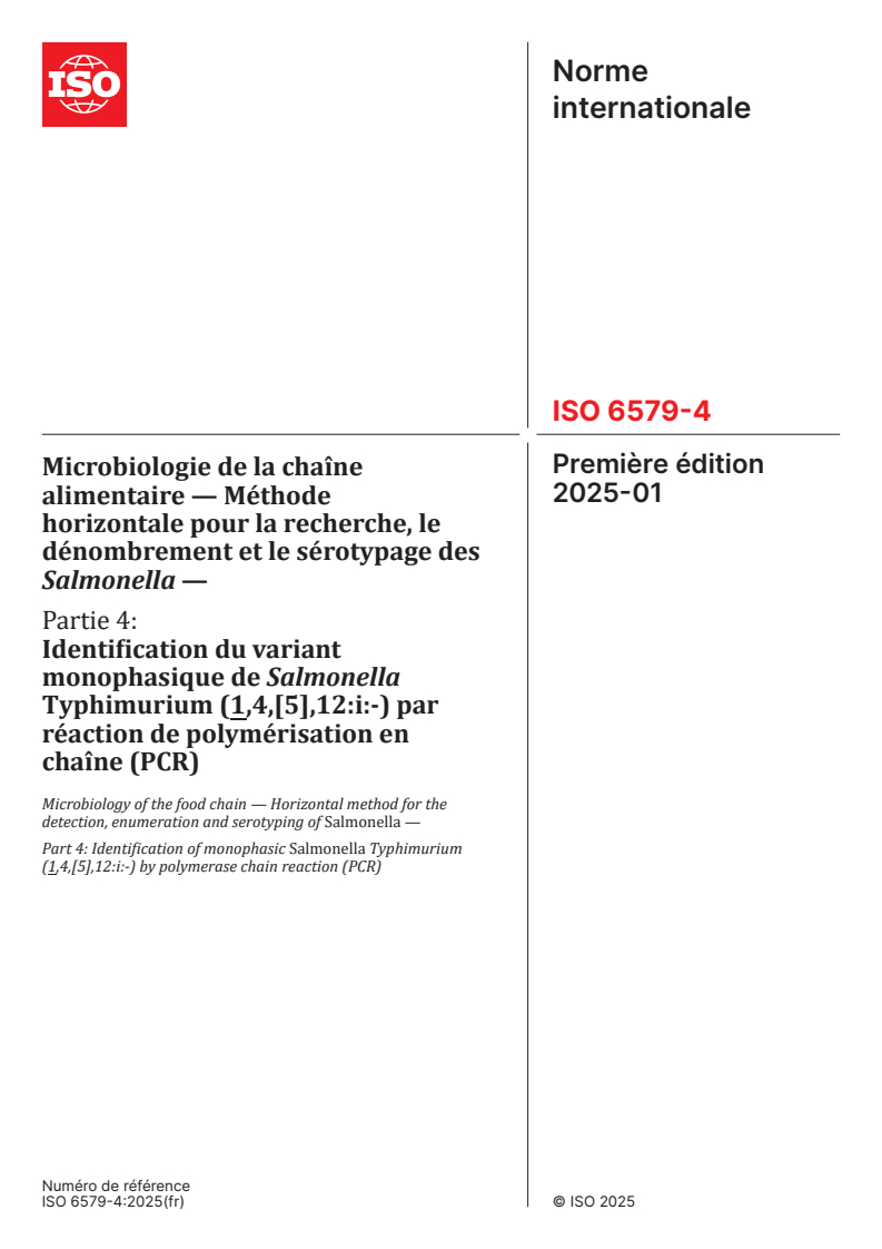 ISO 6579-4:2025 - Microbiologie de la chaîne alimentaire — Méthode horizontale pour la recherche, le dénombrement et le sérotypage des Salmonella — Partie 4: Identification du variant monophasique de Salmonella Typhimurium (1,4,[5],12:i:-) par réaction de polymérisation en chaîne (PCR)
Released:29. 01. 2025