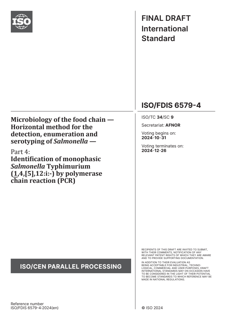 ISO/FDIS 6579-4 - Microbiology of the food chain — Horizontal method for the detection, enumeration and serotyping of Salmonella — Part 4: Identification of monophasic Salmonella Typhimurium (1,4,[5],12:i:-) by polymerase chain reaction (PCR)
Released:18. 10. 2024