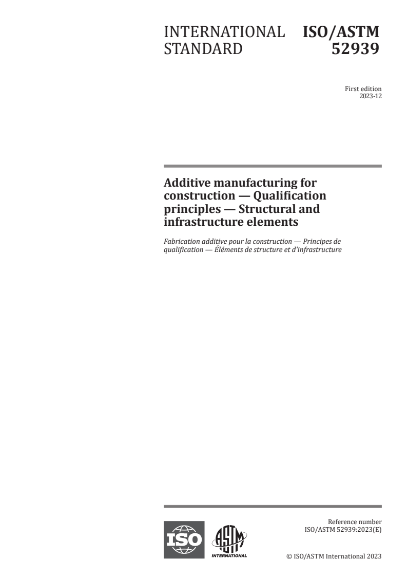 ISO/ASTM 52939:2023 - Additive manufacturing for construction — Qualification principles — Structural and infrastructure elements
Released:4. 12. 2023