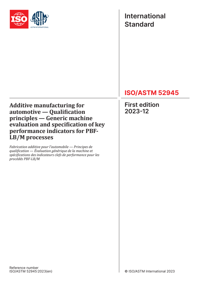 ISO/ASTM 52945:2023 - Additive manufacturing for automotive — Qualification principles — Generic machine evaluation and specification of key performance indicators for PBF-LB/M processes
Released:20. 12. 2023