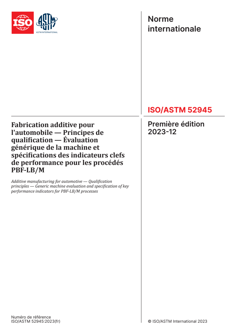 ISO/ASTM 52945:2023 - Fabrication additive pour l'automobile — Principes de qualification — Évaluation générique de la machine et spécifications des indicateurs clefs de performance pour les procédés PBF-LB/M
Released:20. 12. 2023