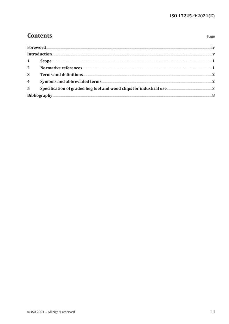 ISO 17225-9:2021 - Solid biofuels — Fuel specifications and classes — Part 9: Graded hog fuel and wood chips for industrial use
Released:7/6/2021
