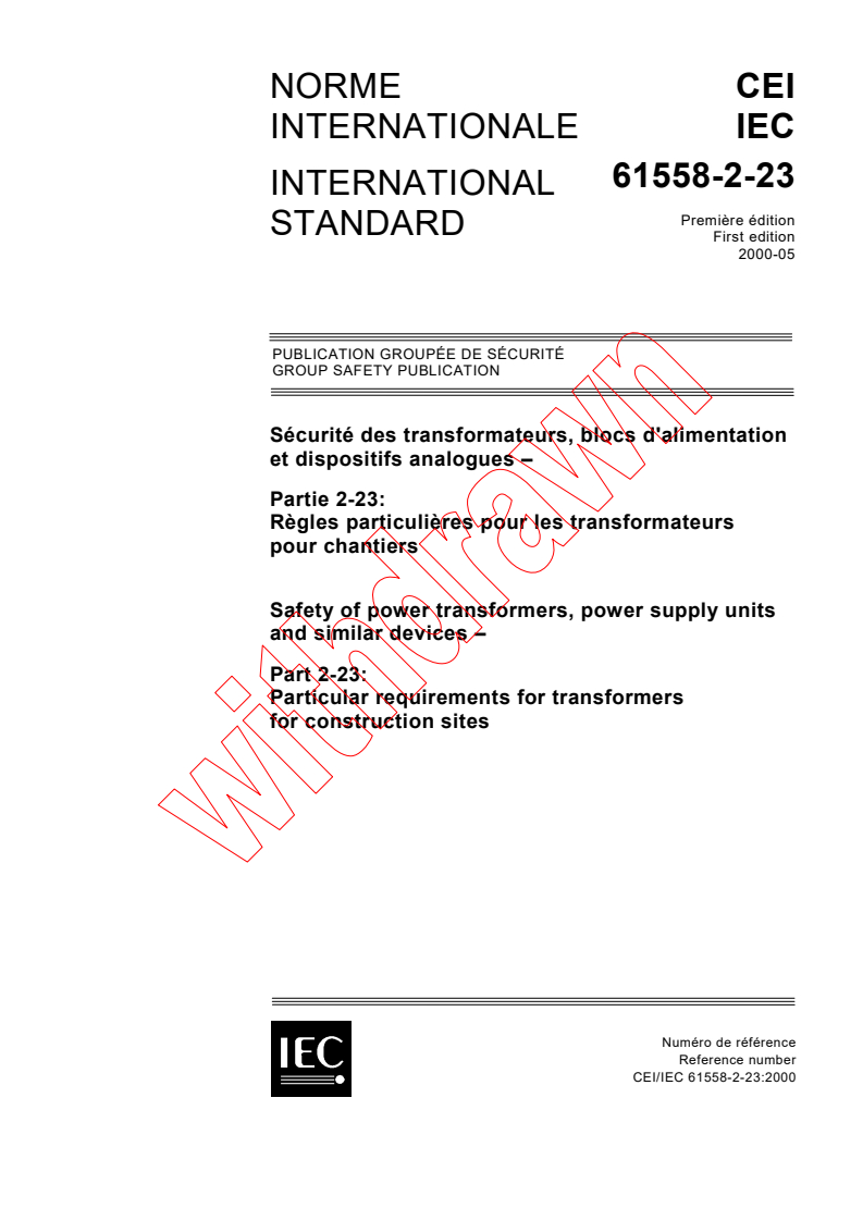 IEC 61558-2-23:2000 - Safety of power transformers, power supply units and similar devices - Part 2-23: Particular requirements for transformers for construction sites
Released:5/11/2000
Isbn:2831852331