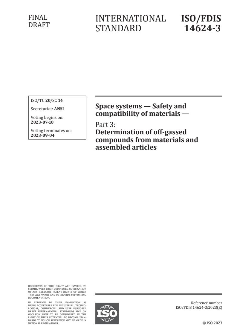 ISO 14624-3 - Space systems — Safety and compatibility of materials — Part 3: Determination of off-gassed compounds from materials and assembled articles
Released:6/26/2023