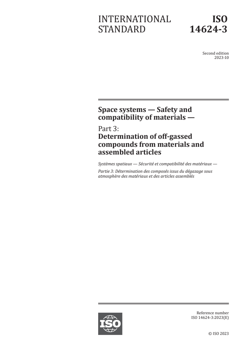ISO 14624-3:2023 - Space systems — Safety and compatibility of materials — Part 3: Determination of off-gassed compounds from materials and assembled articles
Released:10. 10. 2023