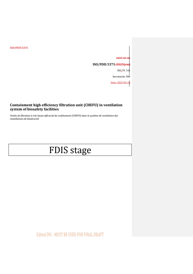 REDLINE ISO/FDIS 5371 - Containment high efficiency filtration unit (CHEFU) in ventilation system of biosafety facilities
Released:14. 04. 2025
