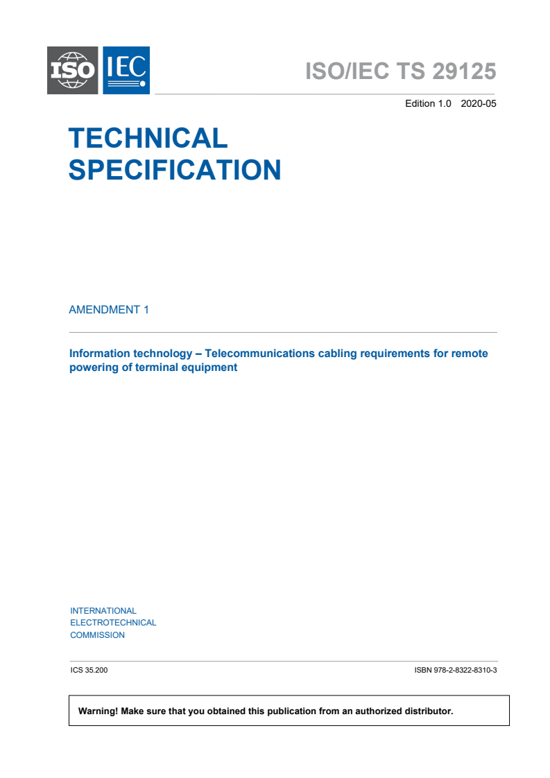 ISO/IEC TS 29125:2017/Amd 1:2020 - Information technology — Telecommunications cabling requirements for remote powering of terminal equipment — Amendment 1
Released:5/29/2020