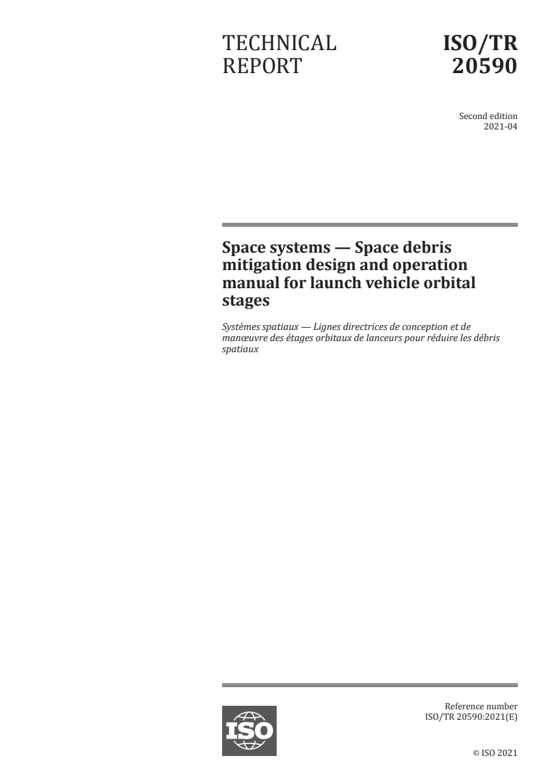 ISO/TR 20590:2021 - Space systems — Space debris mitigation design and operation manual for launch vehicle orbital stages
Released:4/26/2021